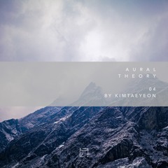 Aural Theory 04 by Kimtaeyeon [PITCHAT04]