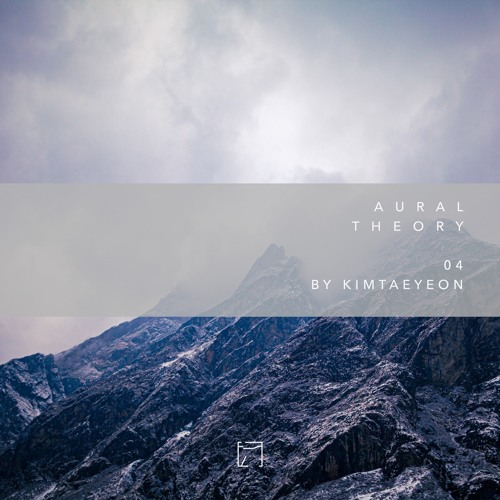 Aural Theory 04 by Kimtaeyeon [PITCHAT04]