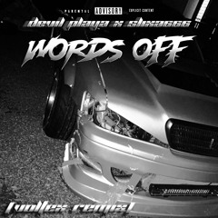 Devil Playa, SLIXA666- WORDS OFF (VOLTEX REMIX)