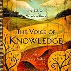VIEW [PDF EBOOK EPUB KINDLE] The Voice of Knowledge: A Practical Guide to Inner Peace by Don Miguel