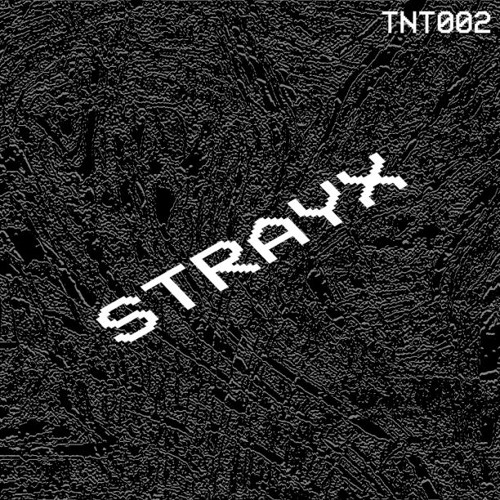 TNT PODCAST [TNT002] - STRAJX