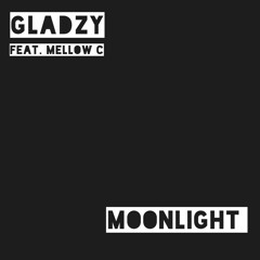 Gladzy feat.Mellow C - Moonlight