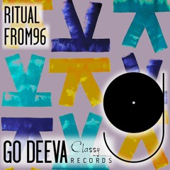 From96 "Ritual" (Out On Go Deeva Records Classy)
