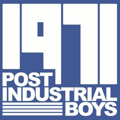 Post Industrial Boys - Lilian