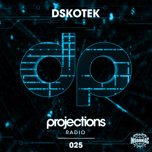 Insomniac Radio Projections episode 025