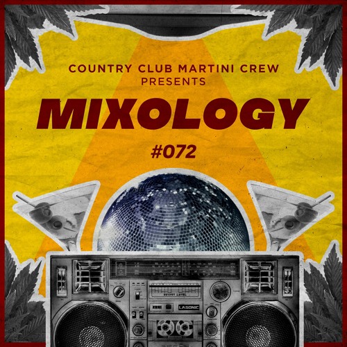 Country Club Martini Crew - Mixology Vol. 72 2022-03-24