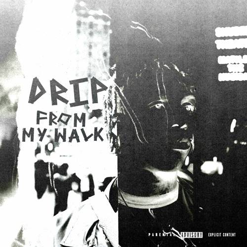 Scvwm, Famous Dex - Drip From My Walk Remix