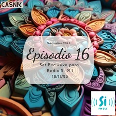 EPISODIO 16 - Exclusive Set "Radio Si 91.1" - Noviembre 2023