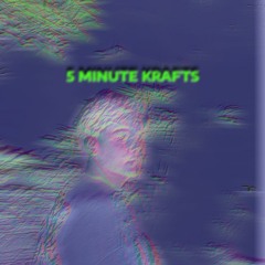 5 MINUTE KRAFTS (NANDA EDIT)