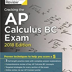 Download ⚡️ (PDF) Cracking the AP Calculus BC Exam, 2018 Edition: Proven Techniques to Help You Scor
