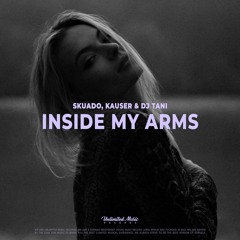 Skuado, Karan & Dj Tani - Inside My Arms