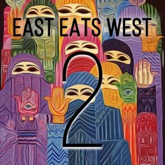 EAST EATS WEST 2