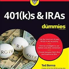 [GET] EBOOK 📖 401(k)s & IRAs For Dummies (For Dummies (Business & Personal Finance))