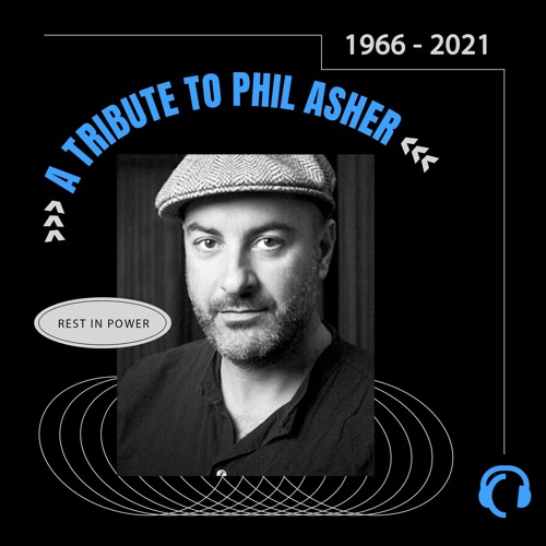 Tribute Mix to Phil Asher aka PHLASH by DJ Spinna