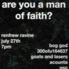 are you a man of faith? @ Renfrew ravine