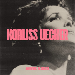 Korliss Uecker: Adventures in Success