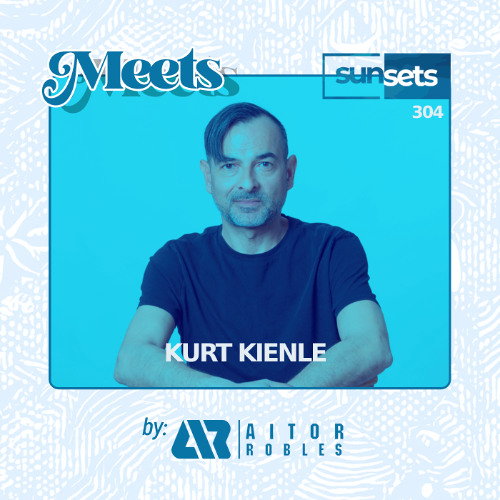 Sunsets -304- Kurt Kienle Meets Aitor Robles
