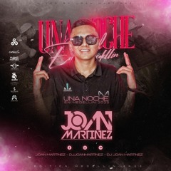 UNA NOCHE EN MEDELLIN (DJ JOAN MARTINEZ)