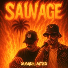 SAUVAGE RAW (ft. MTZx)