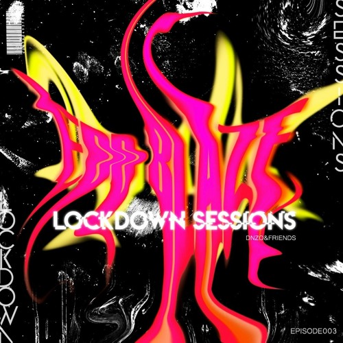 LOCKDOWN SESSIONS 002 [Edd Blaze Guestmix]