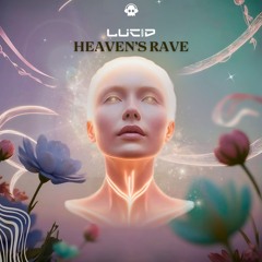 Lucid - Heaven's Rave