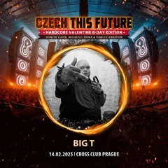 bigT live @ Czech this Future 14.2.2025