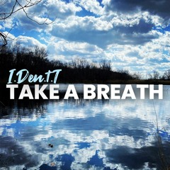 Take A Breath