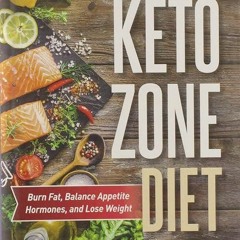 Read⚡(PDF)❤ Dr. Colbert's Keto Zone Diet: Burn Fat, Balance Appetite Hormone