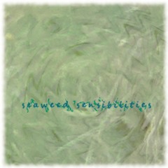 seaweed sensibilities
