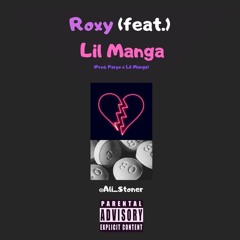 Roxy (Feat. Lil Manga) [Prod. Paryo & Lil Manga]