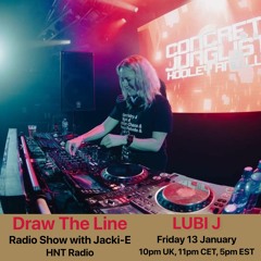 #239 Draw The Line Radio Show 13-01-2023 with guest mix 2nd hr Lubi J