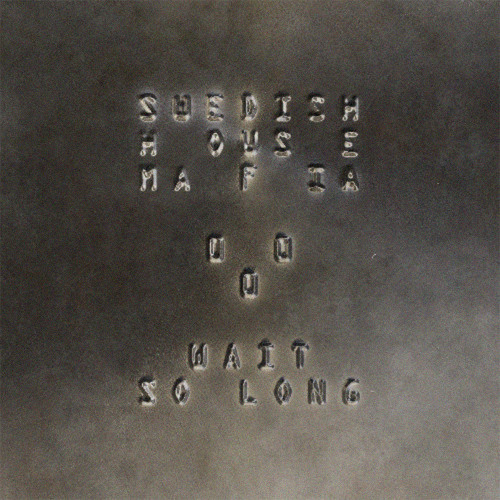 Swedish House Mafia  - Wait So Long (Loganathor Remix)