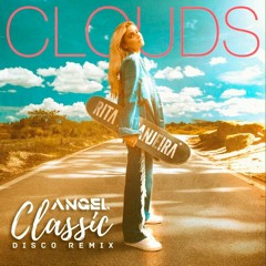 RITA LARANGEIRA - CLOUDS (ANGELDEEJAY DISCO CLASSIC REMIX)