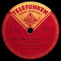 Telefunken T 8314: Herberth med Telefunken danseorkester - Akkurat det samme som i fjor