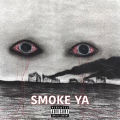 SMOKE YA (2022)