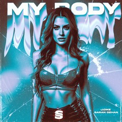Baran Ozhan x J.CMZ - My Body