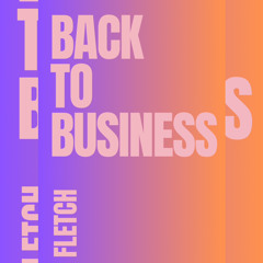 FLETCH - Back To Business