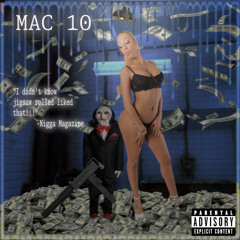 MAC 10 (PROD. ZACH RABBIT)