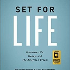 READ⚡️PDF❤️eBook Set for Life: Dominate Life, Money, and the American Dream (Financial Freedom, 1) F