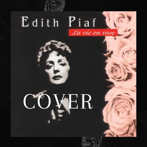Stream La Vie En Rose - Edith Piaf (COVER) by 박서연 Park Seo-yeon | Listen  online for free on SoundCloud
