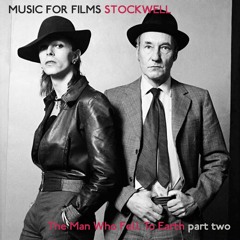 Music For Films - Stockwell - The Man Who Fell to Earth - part two