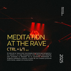Dyego Walteros | Meditation at the Rave SET | VJ CTRL +69 | @Yinyangstudios | Bogotá, Colombia