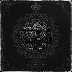 Ej'Deha - The Church