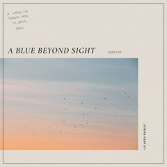 A Far Blue concept by Serenne - 'A Blue Beyond Sight'