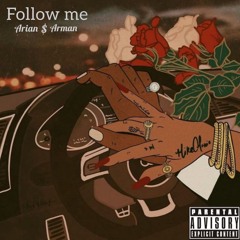 Follow Me (feat. Arian)