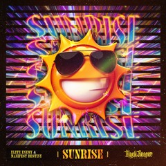 Elite Enemy & Manifest Destiny - Sunrise (Radio Edit)