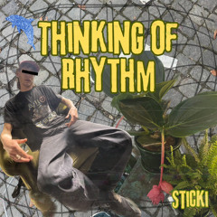 THINKING OF RHYTHM [FREE DOWNLOAD]