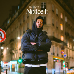 Graimmy Thesoh - Notice it