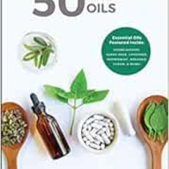 [READ] KINDLE 💏 Seven Uses for 50 Essential Oils by Dr. Josh Axe,Jordin Rubin,Ty Bol