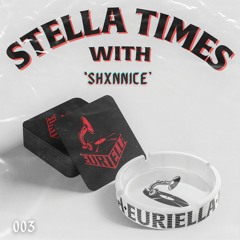 Stella Times #003 'Shxnnice'